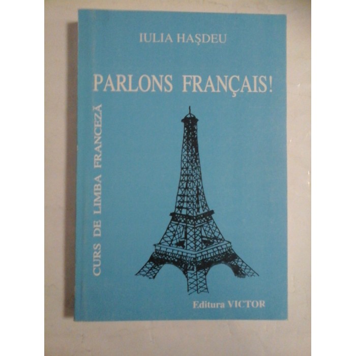 PARLONS FRANCAIS - IULIA HASDEU